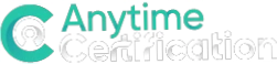 Anytime Certification