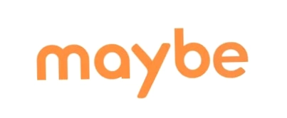 Maybe