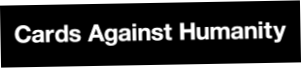 Cards Against Humanity