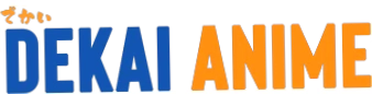 Dekai Anime
