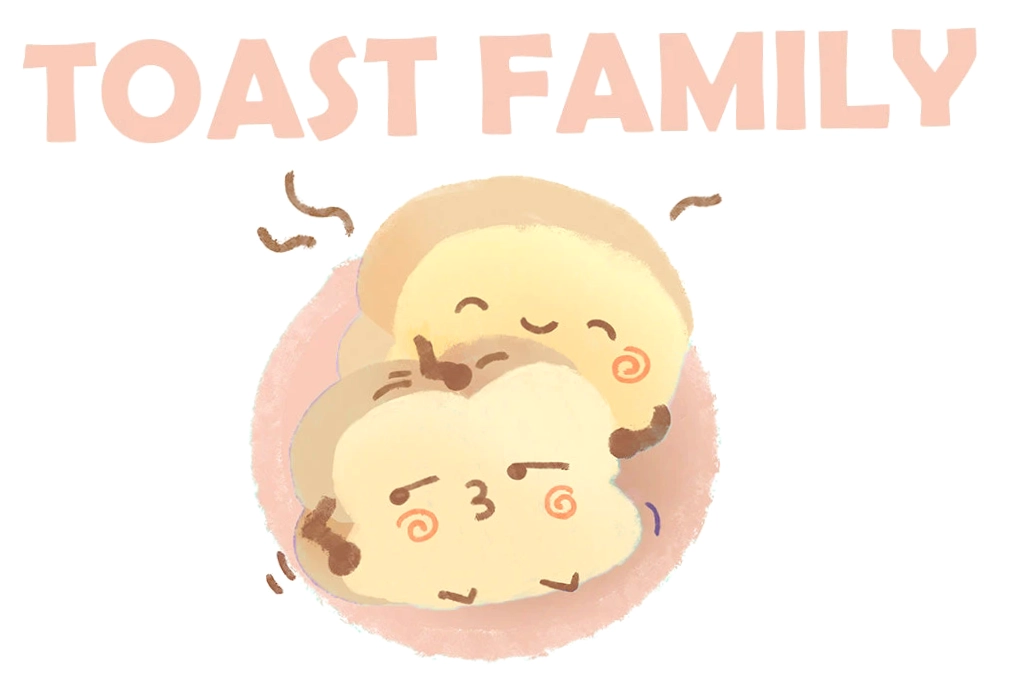 Toast Family