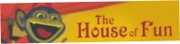 The House of Fun
