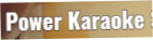 Power Karaoke