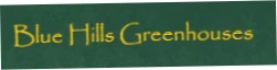 Blue Hills Greenhouses