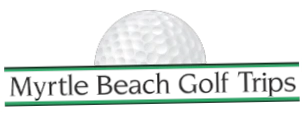 Myrtle Beach Golf Trips