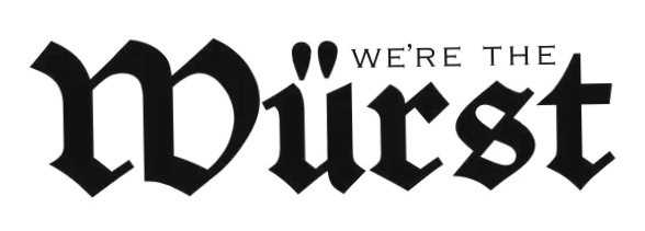 We'Re The Wurst