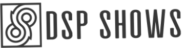 DSP Shows