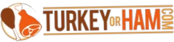 Turkey or Ham