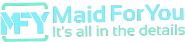 Maid For You