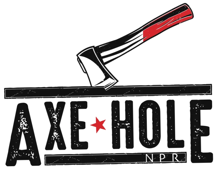 Axe Hole NPR