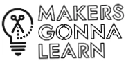 Makers Gonna Learn