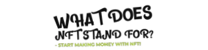 What Does Nft Stand For