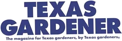 Texas Gardener Magazine