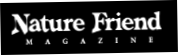Nature Friend Magazine