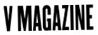 V MAGAZINE
