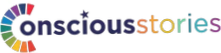 Conscious Stories