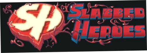 Slabbed Heroes
