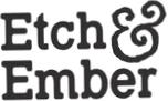 Etch And Ember