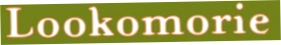 Lookomorie