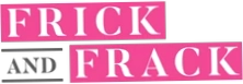 Frick And Frack