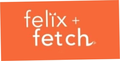Felix And Fetch