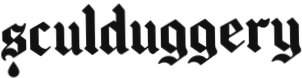 sculduggery