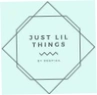 Just Lil Things