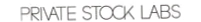 Private Stock Labs