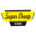 Super Cheap Signs