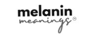 Melanin Meanings