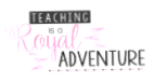 Teaching is a Royal Adventure