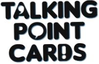 Talking Point Cards