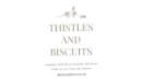 Thistles and Biscuits