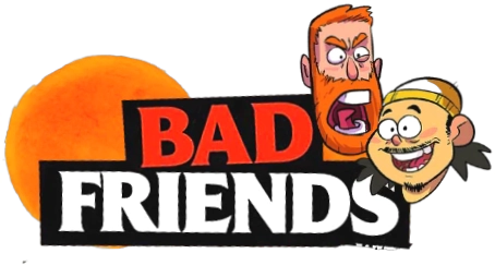 Bad Friends